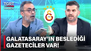 Ahmet Ercanlar’ın "Galatasaray'ın Beslediği Gazeteciler" İddiası Stüdyoda Gerilim Çıkardı-TGRT Haber