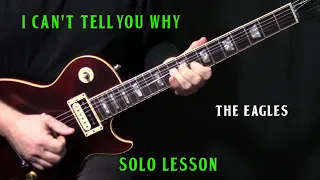 how to play "I Can't Tell You Why" guitar solo by The Eagles