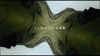 LIQUID : LAB Radio 002 (Agents Of Time, Gorgon City, Mathame, KREAM)