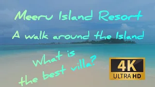 [4K] Meeru Island Resort - Walk around in Realtime + Infos and Tips - East Coast