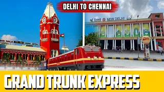 GRAND TRUNK EXPRESS DELHI TO CHENNAI FULL TRAVEL 🧳