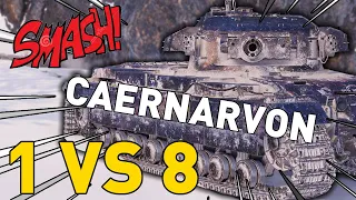 CAERNARVON GOES 1 vs 8 in World of Tanks!