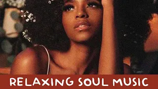 Relaxing soul music - The best soul music compilation 2024