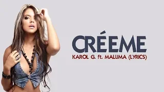 Créeme - Karol G ft. Maluma (Lyrics)