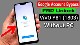 ViVO Y81 (1803) FRP Unlock/ Google Account Bypass 2020 || Android 8.1.0 (Without PC)