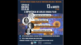 Tópicos de Biologia Celular - A importância de Carlos Chagas Filho.