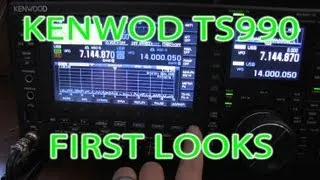 KENWOOD TS990 MY First Look