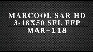 MARCOOL SAR HD 3-18X50 SFL FFP MAR-118