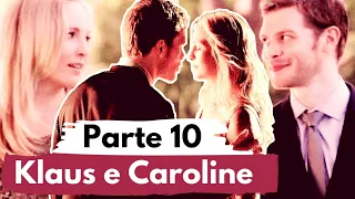 A História de Klaus e Caroline  (Parte 10)