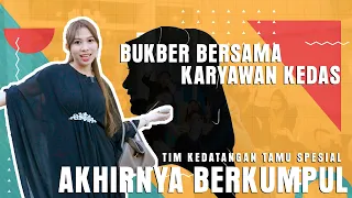 BUKBER BERSAMA KARYAWAN KEDAS, TIM KEDATANGAN TAMU SPESIAL. AKHIRNYA BERKUMPUL