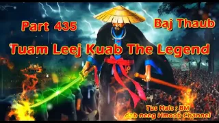Tuam Leej Kuab The Hmong Shaman Warrior (Part 435)