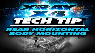 XRAY X4 - Tech Tip - Rear horizontal body mounting