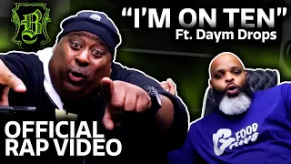 Badlands Chugs & Daym Drops - I'm On Ten (Official Video)