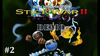Stick War 2: Elemental Empire Mod | Full Game | DEMO Part 2 (Mod by SW2 Mod VN)