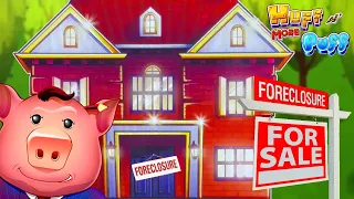 The Three Little Pigs Get Forclosed On After A Visit By SDGuy1234! (Huff N More Puff Bonuses!)