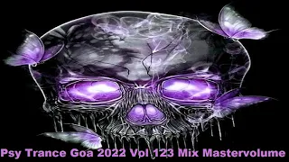 Psy Trance Goa 2022 Vol 123 Mix Master volume