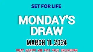 The National Lottery Set For Life Drawing for Monday 11 March 2024