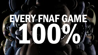 100%-ing EVERY Five Nights at Freddy's Game