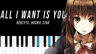 Rebzyyx - all i want is you  ft  hoshie star (Piano Tutorial)