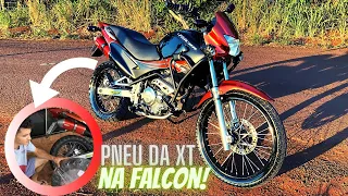 PNEU DA XT NA FALCON - ( TAVA CARECA )