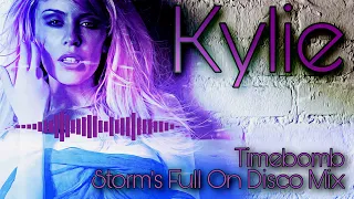 Kylie - Timebomb ( Storm's Full On Disco Extended Remix )