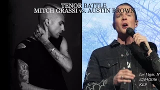 Mitch Grassi vs. Austin Brown | Tenor Battle | E♭1 - C6 | HD