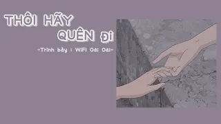 [Vietsub+Pinyin] Thôi hãy quên đi 就忘了吧 - Cover : WIFI Oai Oai