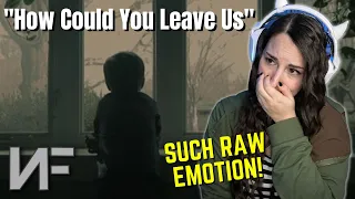 SUCH RAW EMOTION! | NF - "How Could You Leave Us" | REACTION