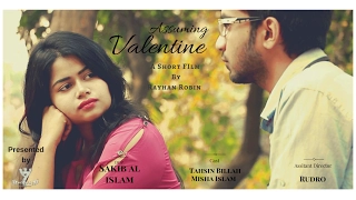 Assuming Valentine - A Valentine's Day Short Film 2017 | Rayhan Robin | Tahsin & Misha | Sakib
