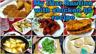 My Iftar Routine With Chicken 65 recipe || By Zindagi Z ||