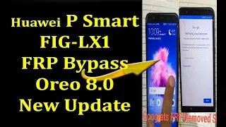 Huawei P Smart FIG-LX1 FIG-LA1 FRP Bypass | Oreo 8.0 FRP Bypass