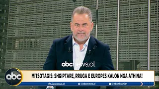 Mitsotaqis: Shqiptarë, rruga e Europës kalon nga Athina!| ABC News Albania