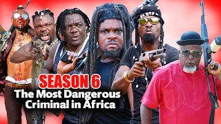 The Most Dangerous Criminal in Africa Part 6 -2022 Sylvester Madu & Prince Iyke Olisa Nigerian Movie