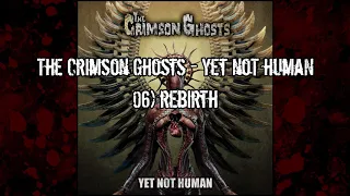 The Crimson Ghosts - Yet Not Human - 06 - Rebirth