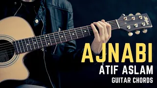 Ajnabi - Guitar chords | Atif Aslam | Mahira Khan | Asim Raza | Pakistani Song | Ahsan Parvez Mehdi