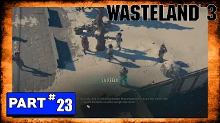 Wasteland 3 Playthrough - Part 23 - Slaver's Bounty and Refugee Dispute