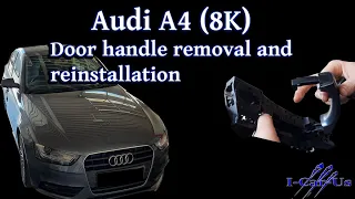 Audi A4 (8K) door handle removal and reinstallation - Tutorial