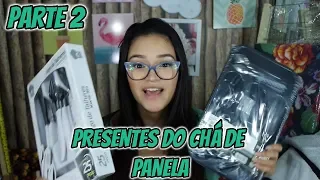 PRESENTES DO CHÁ DE PANELA PARTE 2 | CASANDO AOS 20