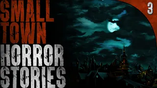 3 Small Town HORROR Stories Volume 4