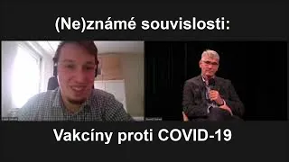 Jiří Beran, Lukáš Pekárek - (Ne)známé souvislosti: Vakcíny proti COVID-19 (ÚMKP, BC 7.1.2021)