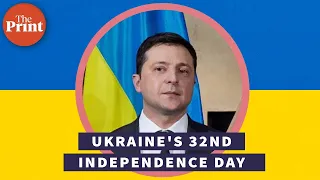 Zelensky celebrates 'free people' on Ukraine independence day, Russia says 'slow down' army advance