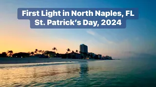 Enjoy the Zen of St. Patrick’s Day’s First Light at Vanderbilt Beach in North Naples, FL (03/17/24)