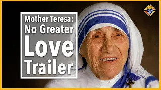 Mother Teresa: No Greater Love Trailer