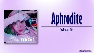 Whee In – Aphrodite [Rom|Eng Lyric]