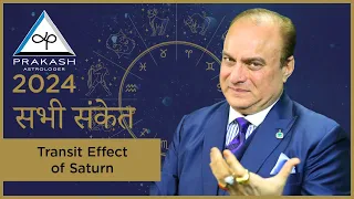 Transit Effects of Saturn 2024 In Hindi – Yearly Horoscope Overview - Unlock Your Destiny