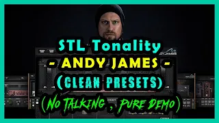 STL Tonality ANDY JAMES Clean Tone Presets Demo | Music