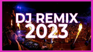 DJ REMIX 2023 - DJ Remixes & Mashups of Popular Songs 2023 🥳