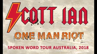 Scott Ian – One Man Riot!