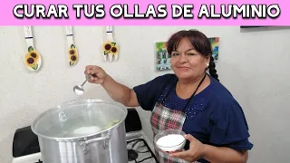 CURAR tus OLLAS De ALUMINIO / Asi se CURAN Las OLLAS  De ALUMINIO