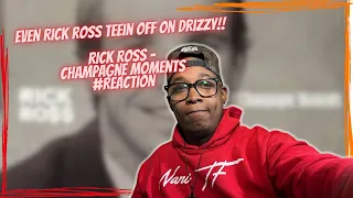 ROZAY AIN'T LETTING DRAKE HAVE HIS MOMENT| Rick Ross -  Champagne Moments #Reaction